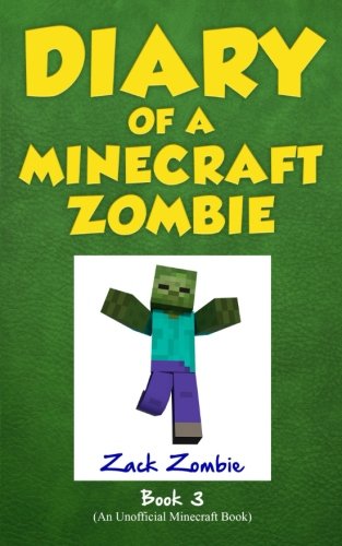 Diary of a Minecraft Zombie Book 3: When Nature Calls (Volume 3)