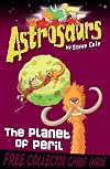 Astrosaurs 9: The Planet of Peril