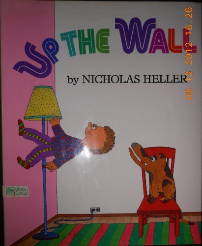 Up the Wall by Nicholas Heller
