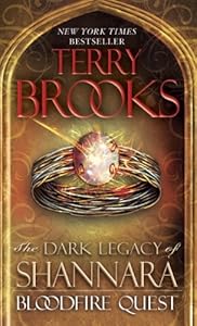 Bloodfire Quest: The Dark Legacy of Shannara