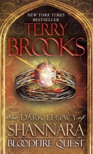 Bloodfire Quest: The Dark Legacy of Shannara by Terry Brooks