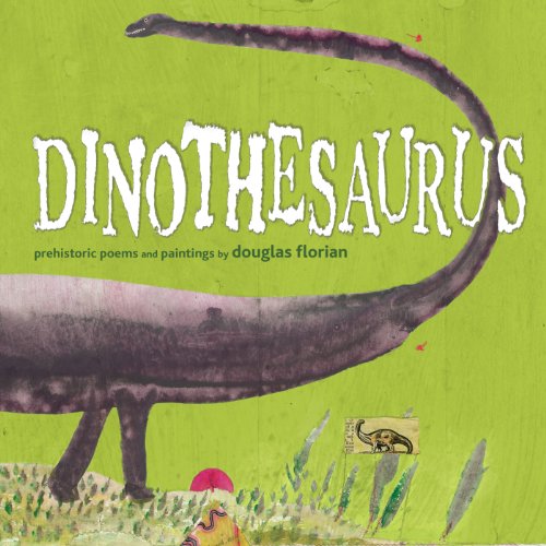 Dinothesaurus by Douglas Florian