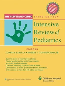 The Cleveland Clinic Intensive Review of Pediatrics by M.D. Sabella, Camille