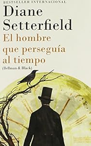 El hombre que persegu&iacute;a al tiempo: