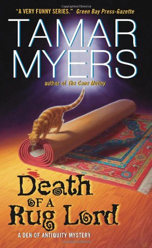 Death of a Rug Lord (Den of Antiquity Mysteries) by Tamar Myers