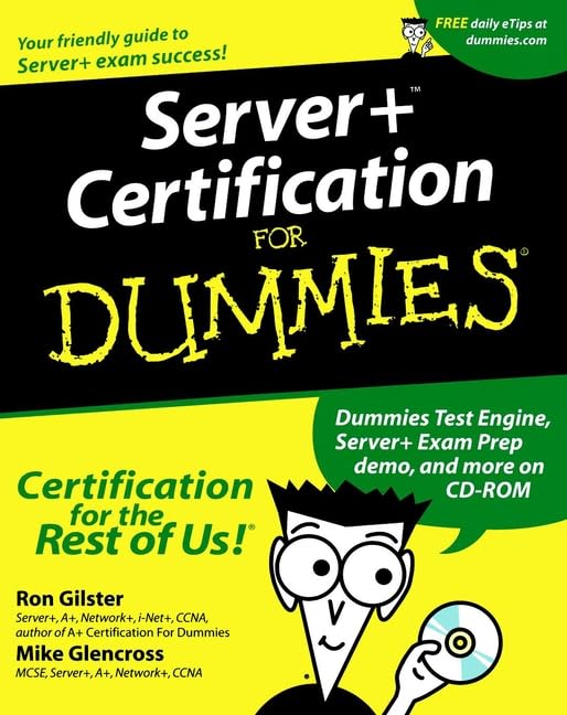 Server+ Certification For Dummies? by Ron Gilster