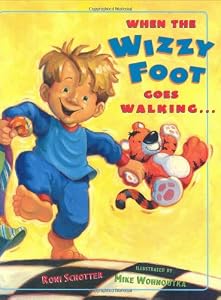 When The Wizzy Foot Goes Walking