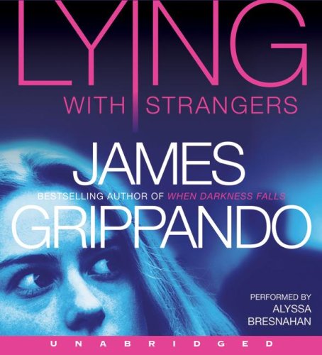 Lying With Strangers CD by James Grippando