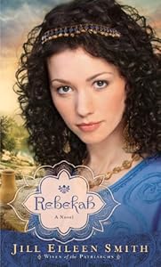 Rebekah by Jill Eileen Smith