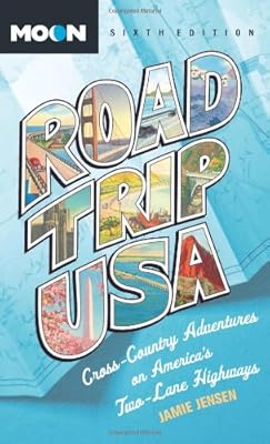Road Trip USA: Cross-Country Adventures on America's Two-Lane Highways