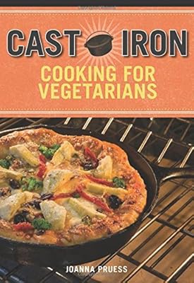 Cast Iron Cooking for Vegetarians