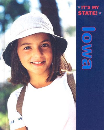 It's My State !: Iowa by David C. King