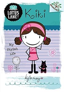 Lotus Lane #1: Kiki: My Stylish Life