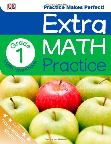 Extra Math Practice: First Grade by DK Publishing