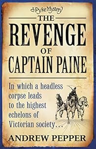 The Revenge of Captain Paine (A Pyke Mystery)
