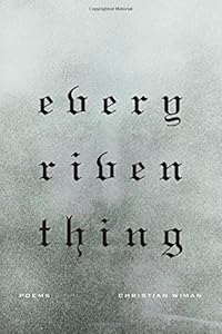 Every Riven Thing: Poems