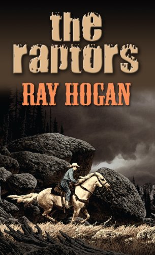 The Raptors by Ray Hogan