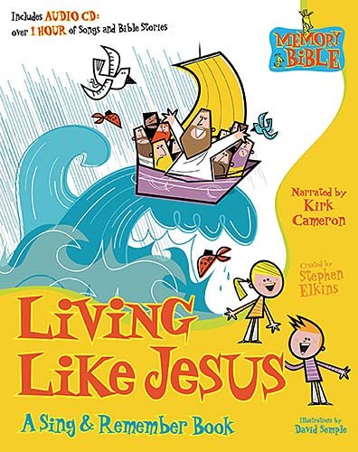 Living Like Jesus (A Sing & Remember Book) by Stephen Elkins