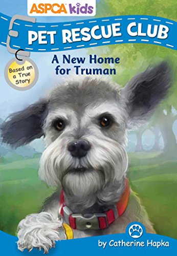 ASPCA Pet Rescue Club: A New Home for Truman by Catherine Hapka 
			
			
		
		
		
       	 
       		
       			,
