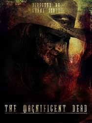 The Magnificent Dead