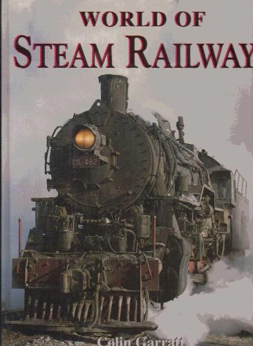 World of Steam Railways by Colin Garratt