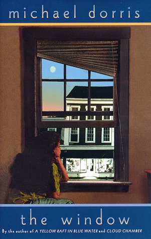 The Window by Michael Dorris