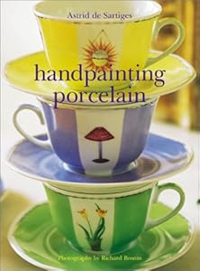 Handpainting Porcelain by Astrid Sartiges