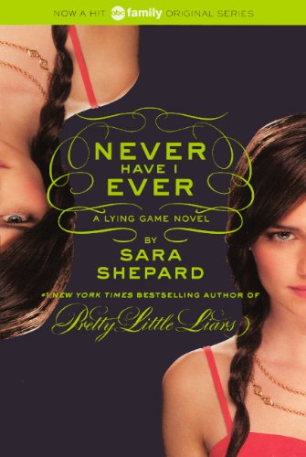 Never Have I Ever by Sara Shepard
