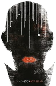 Hot Head by Simon Ings