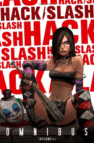 Hack/Slash Omnibus, Vol. 1 by Tim Seeley