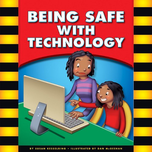 Being Safe with Technology by Susan Kesselring