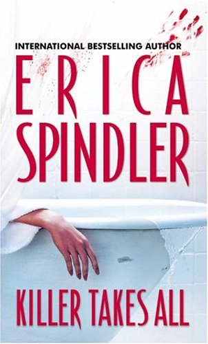 Killer Takes All by Erica Spindler
