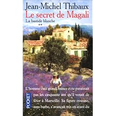 Le Secret de Magali, tome 2 : La Bastide blanche