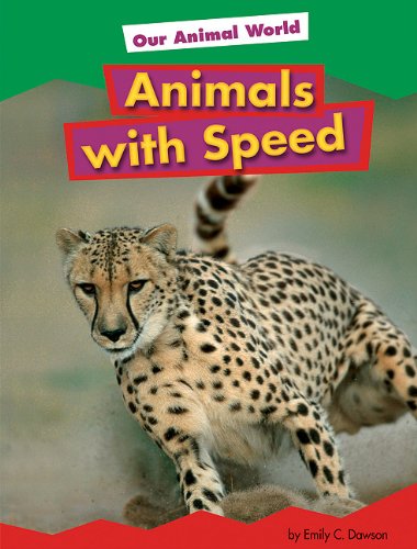 Animals With Speed by Heather Adamson
