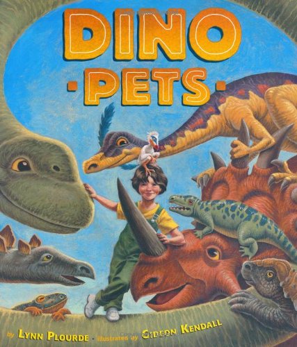 Dino Pets by Lynn Plourde