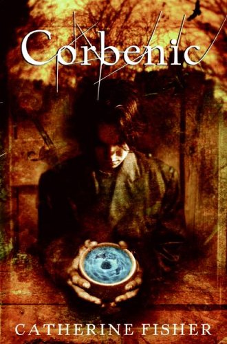 Corbenic by Catherine Fisher
