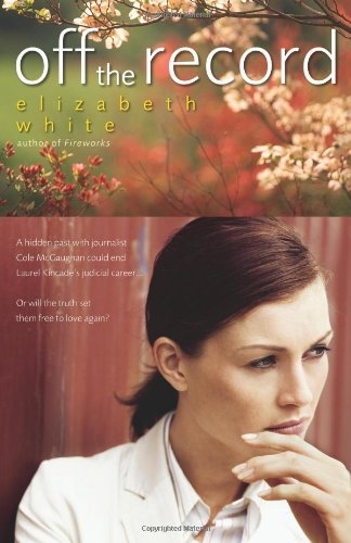 Off the Record by Elizabeth White