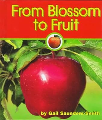 From Blossom to Fruit (Pebble Books)