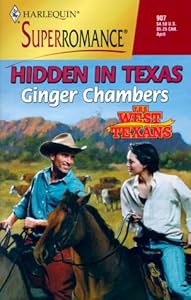 Hidden in Texas: The West Texans (Harlequin Superromance No. 907)