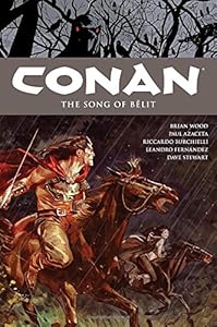 Conan Volume 16: The Song of Belit