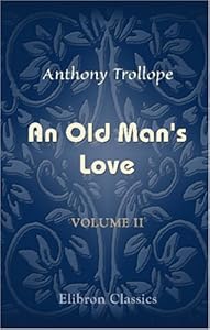 An Old Man's Love: Volume 2