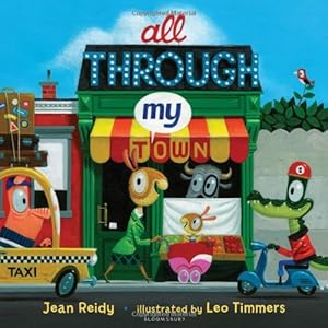All Through My Town by Jean Reidy