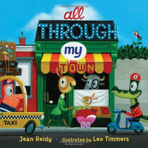 All Through My Town by Jean Reidy