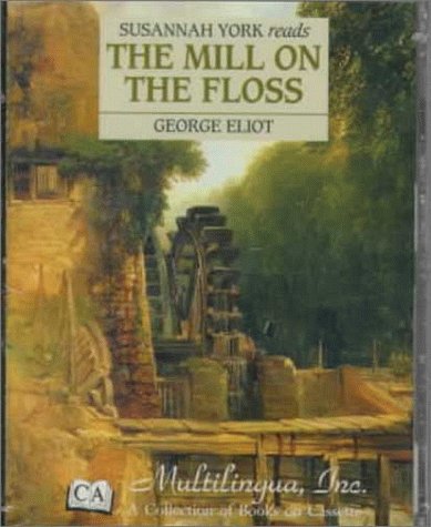 Susannah York Reads the Mill on the Floss/Cassette by George Eliot