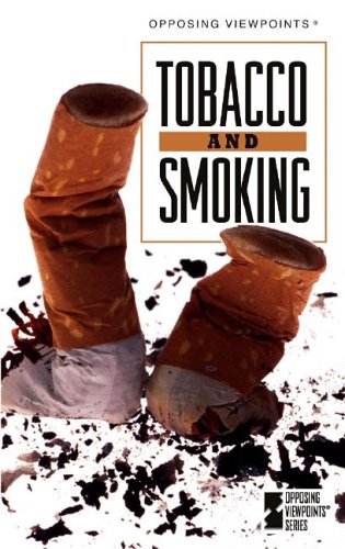 Opposing Viewpoints Series - Tobacco and Smoking (hardcover edition) by Karen Balkin