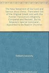 The New Testament of Our Lord and Saviour Jesus Christ Translated Out of the Greek Being the Version set forth AD 1611 Compared with the most Ancient Authorities and Revised AD 1881. Printed for the Universities of Oxford and Cambridge (Pica Royal 8 vol)