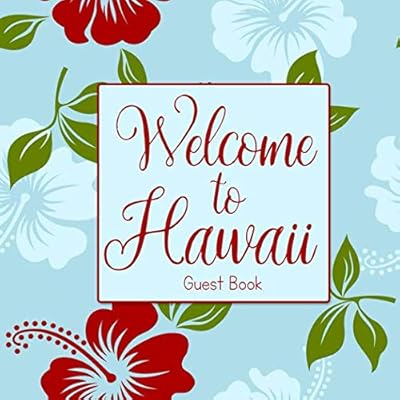 Welcome To Hawaii Guest Book