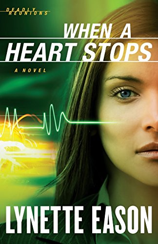 When a Heart Stops: A Novel by Lynette Eason