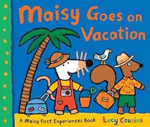 Maisy Goes on Vacation by Lucy Cousins