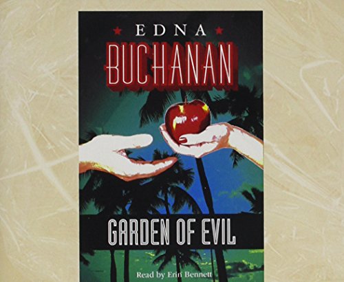 Garden of Evil: A Britt Montero Novel by Edna Buchanan
